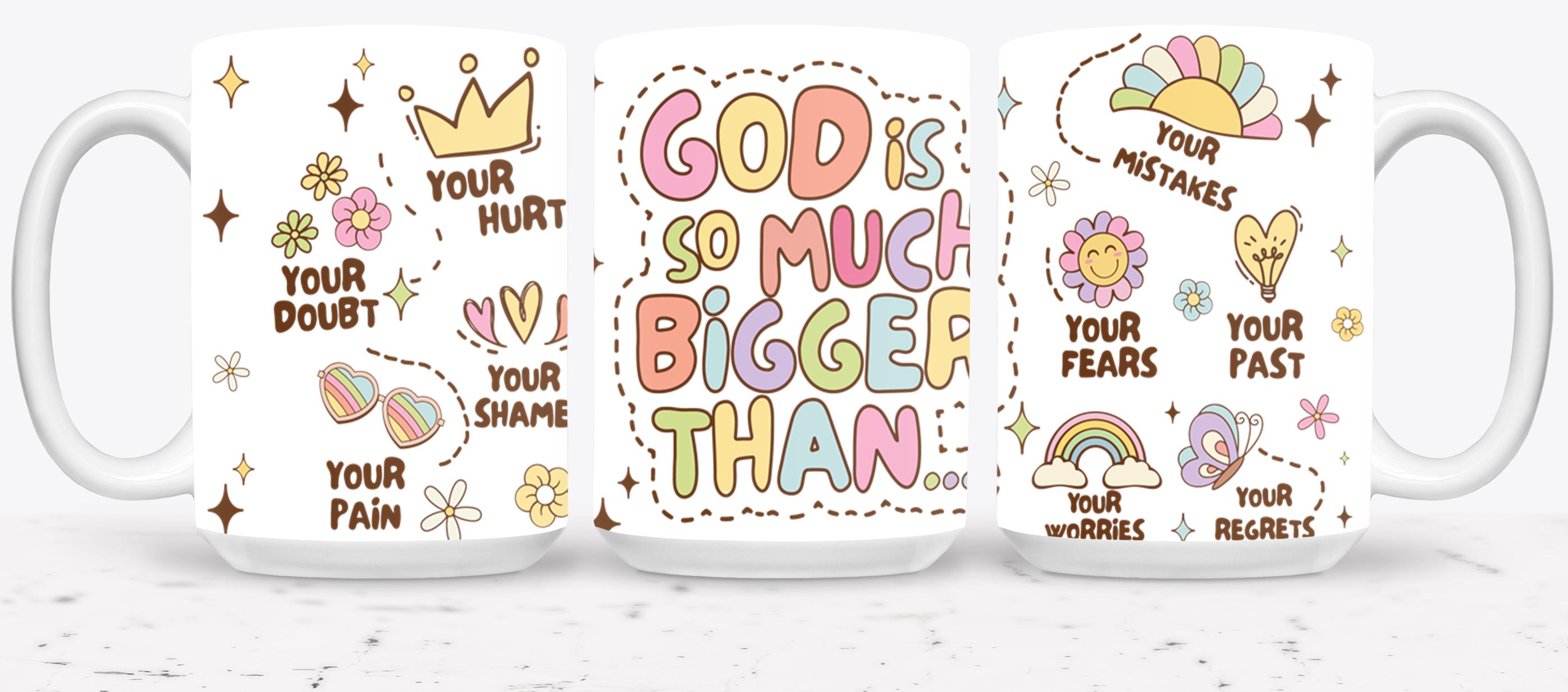 God is So Much Bigger Than-10202